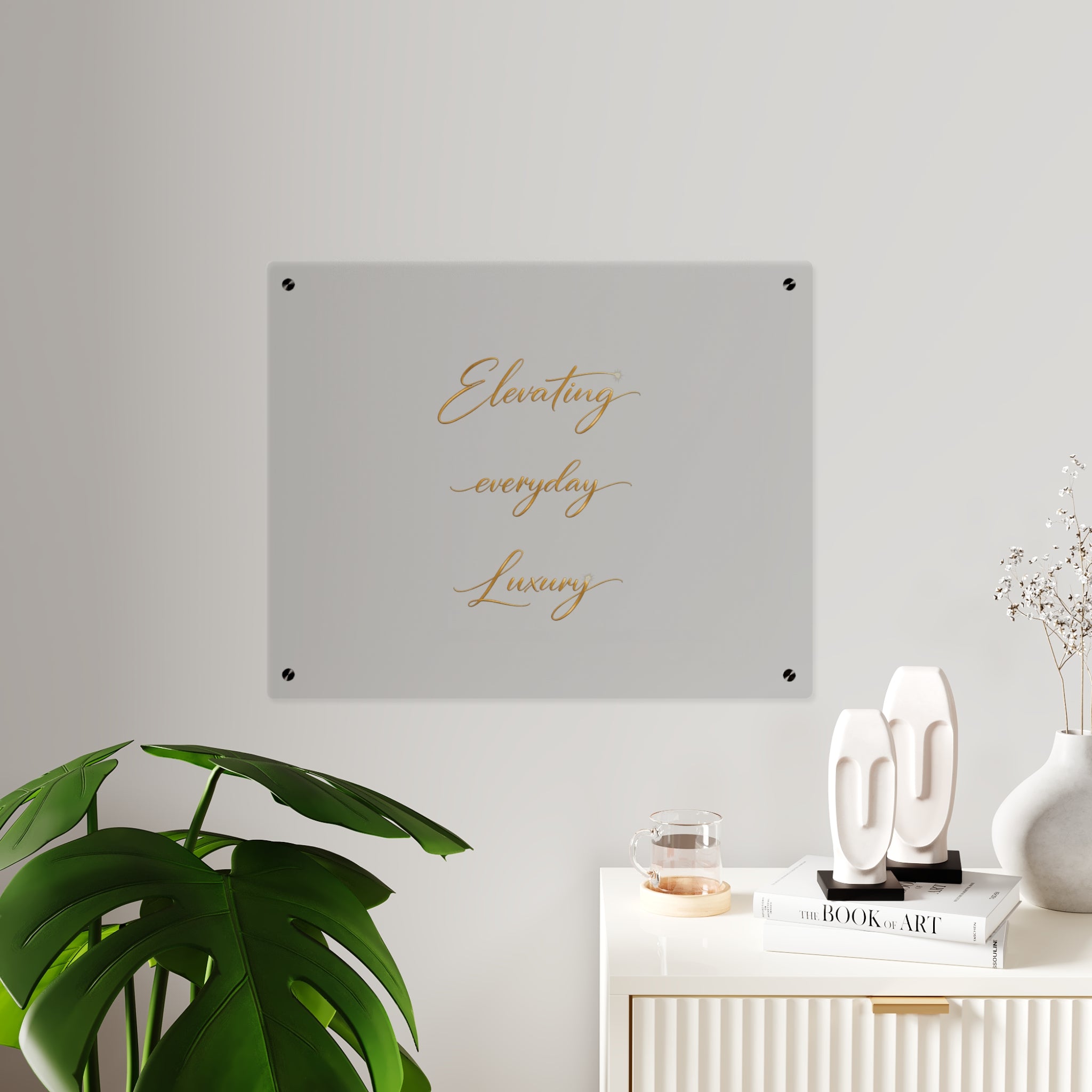 Acrylic Wall Art Panel — “Elevating Everyday Luxury” Gold Script Decorative Sign