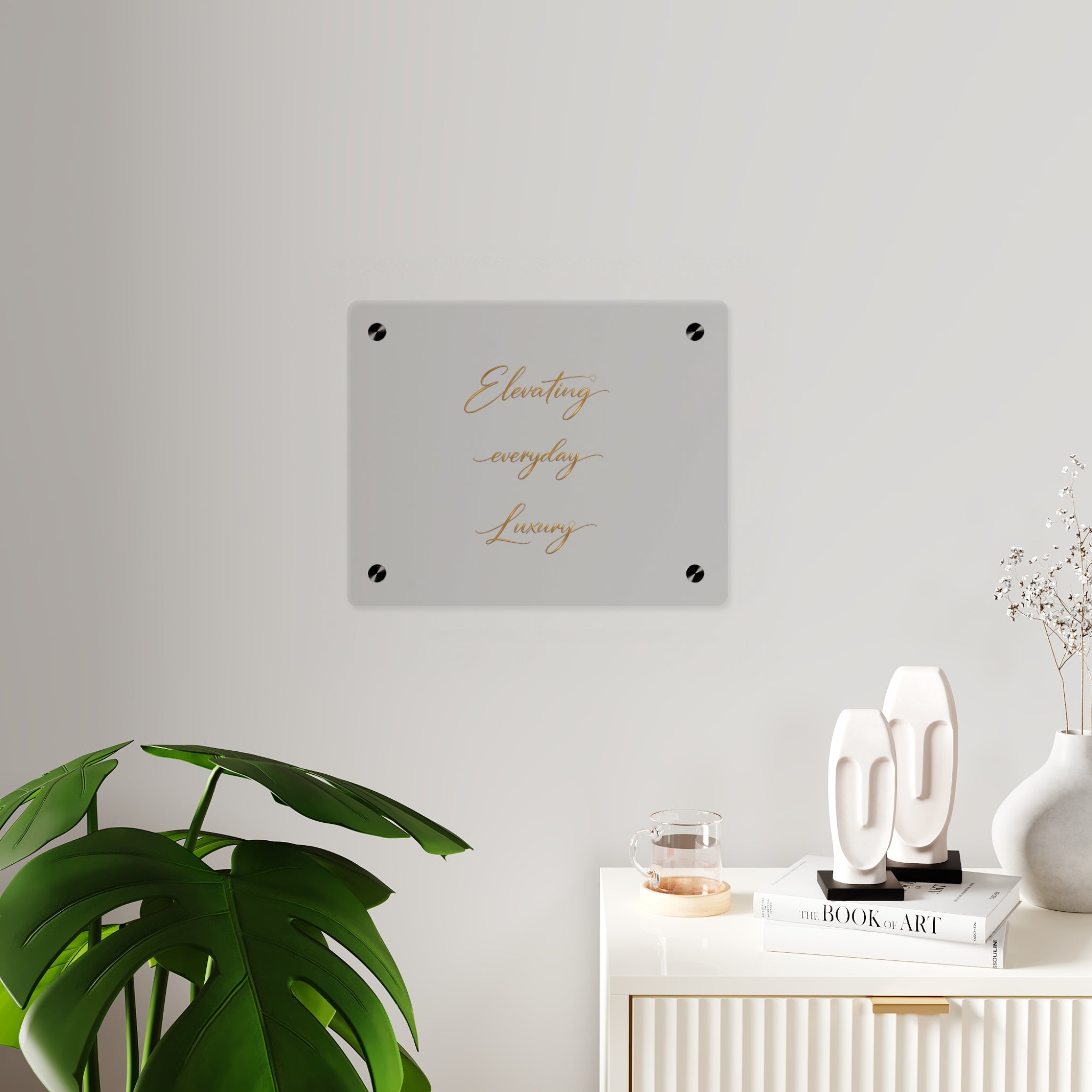 Acrylic Wall Art Panel — “Elevating Everyday Luxury” Gold Script Decorative Sign
