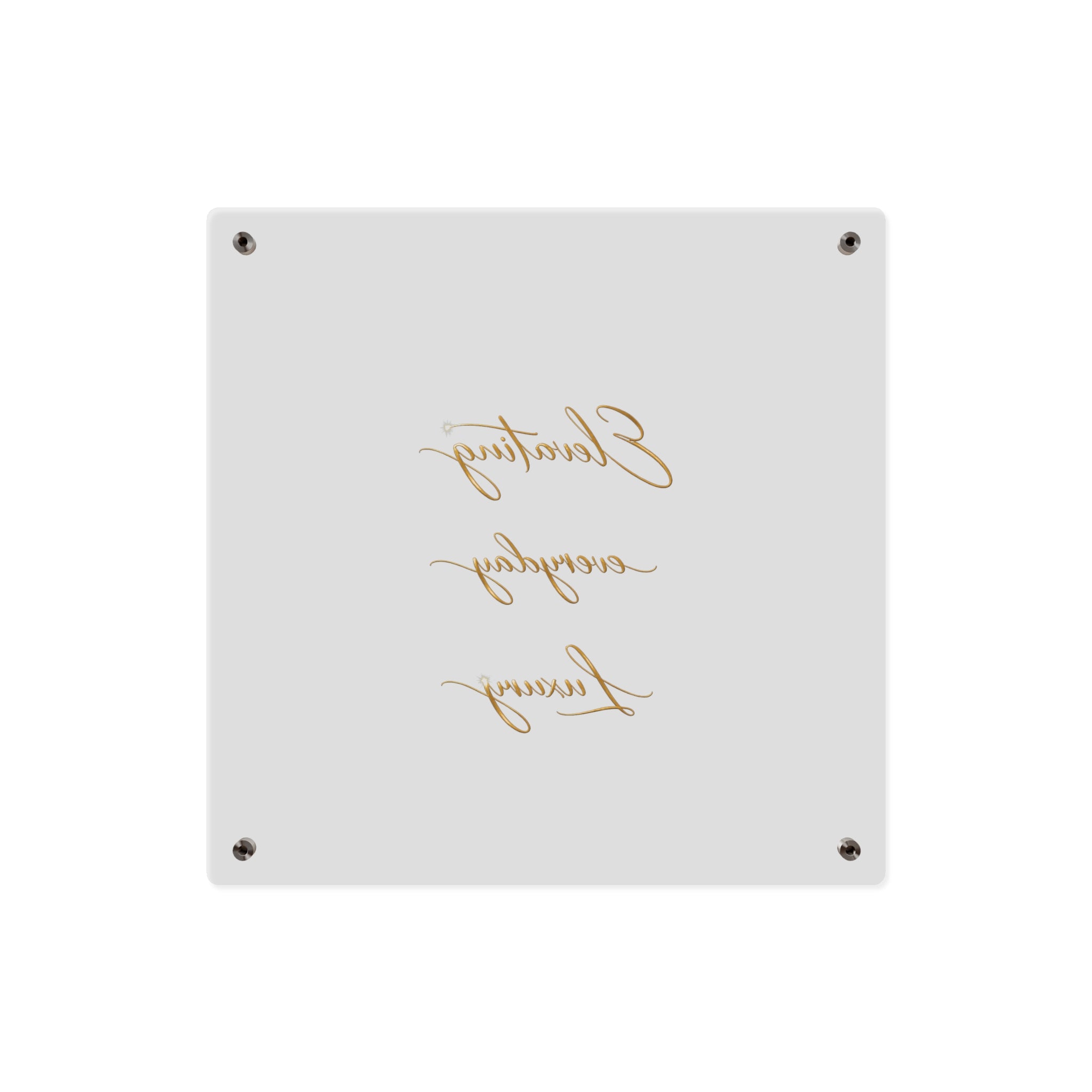 Acrylic Wall Art Panel — “Elevating Everyday Luxury” Gold Script Decorative Sign