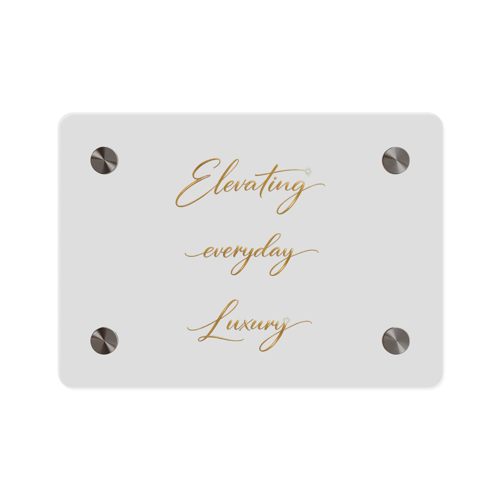 Acrylic Wall Art Panel — “Elevating Everyday Luxury” Gold Script Decorative Sign
