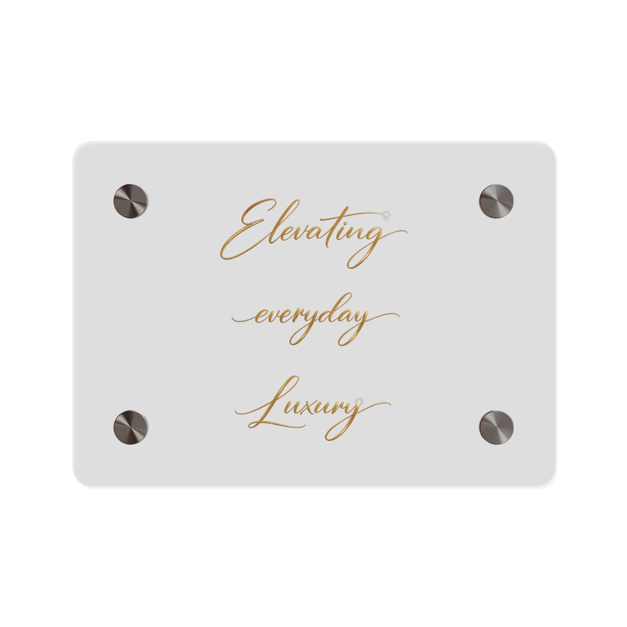 Acrylic Wall Art Panel — “Elevating Everyday Luxury” Gold Script Decorative Sign