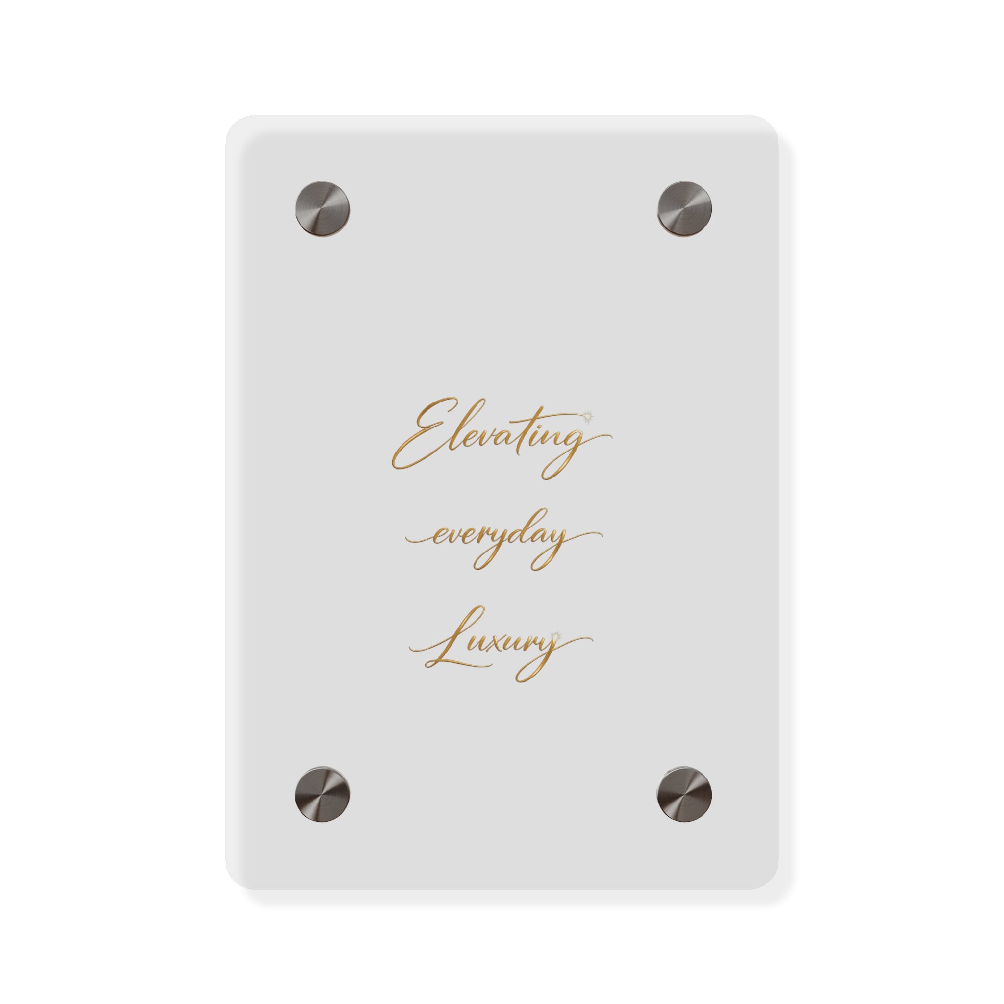 Acrylic Wall Art Panel — “Elevating Everyday Luxury” Gold Script Decorative Sign