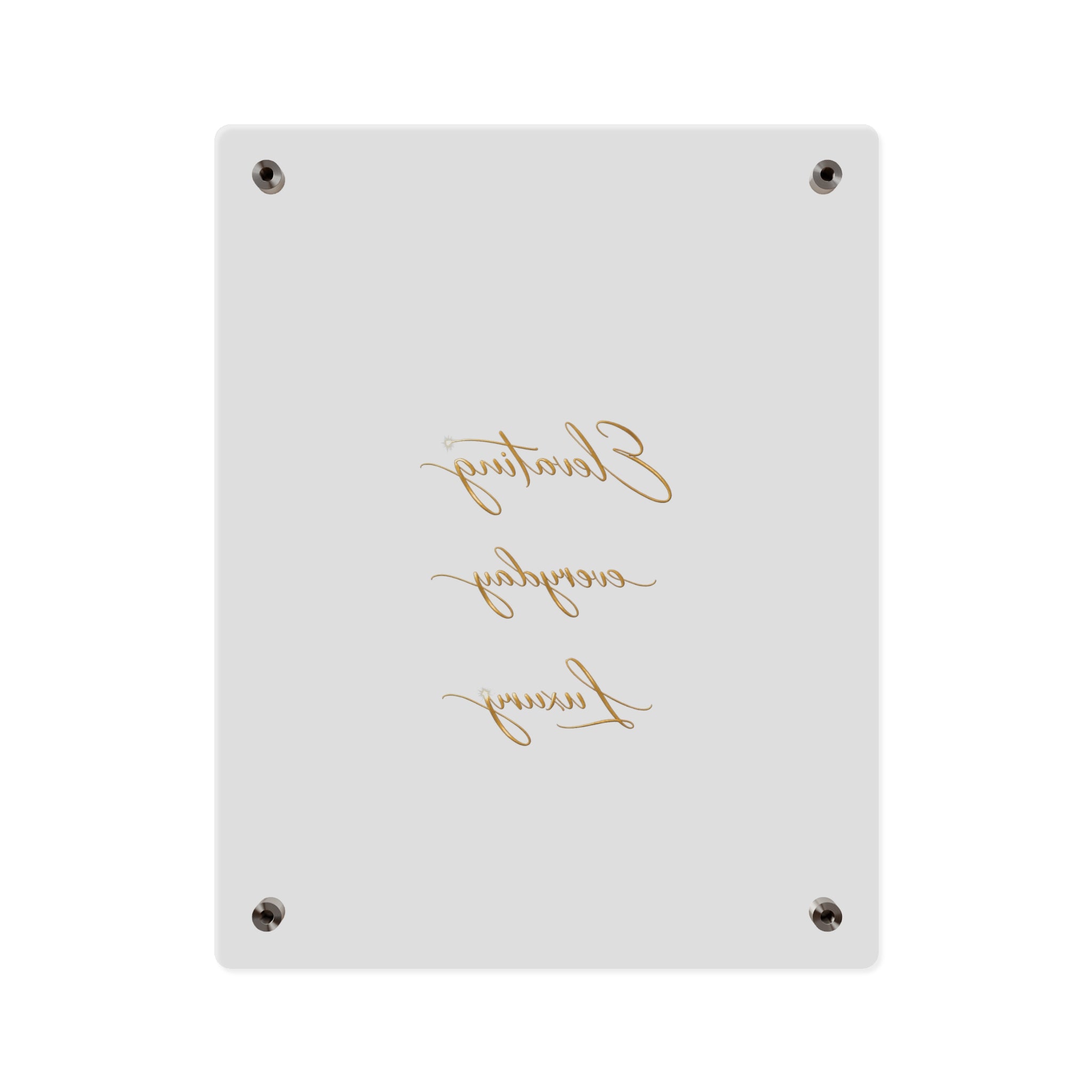 Acrylic Wall Art Panel — “Elevating Everyday Luxury” Gold Script Decorative Sign
