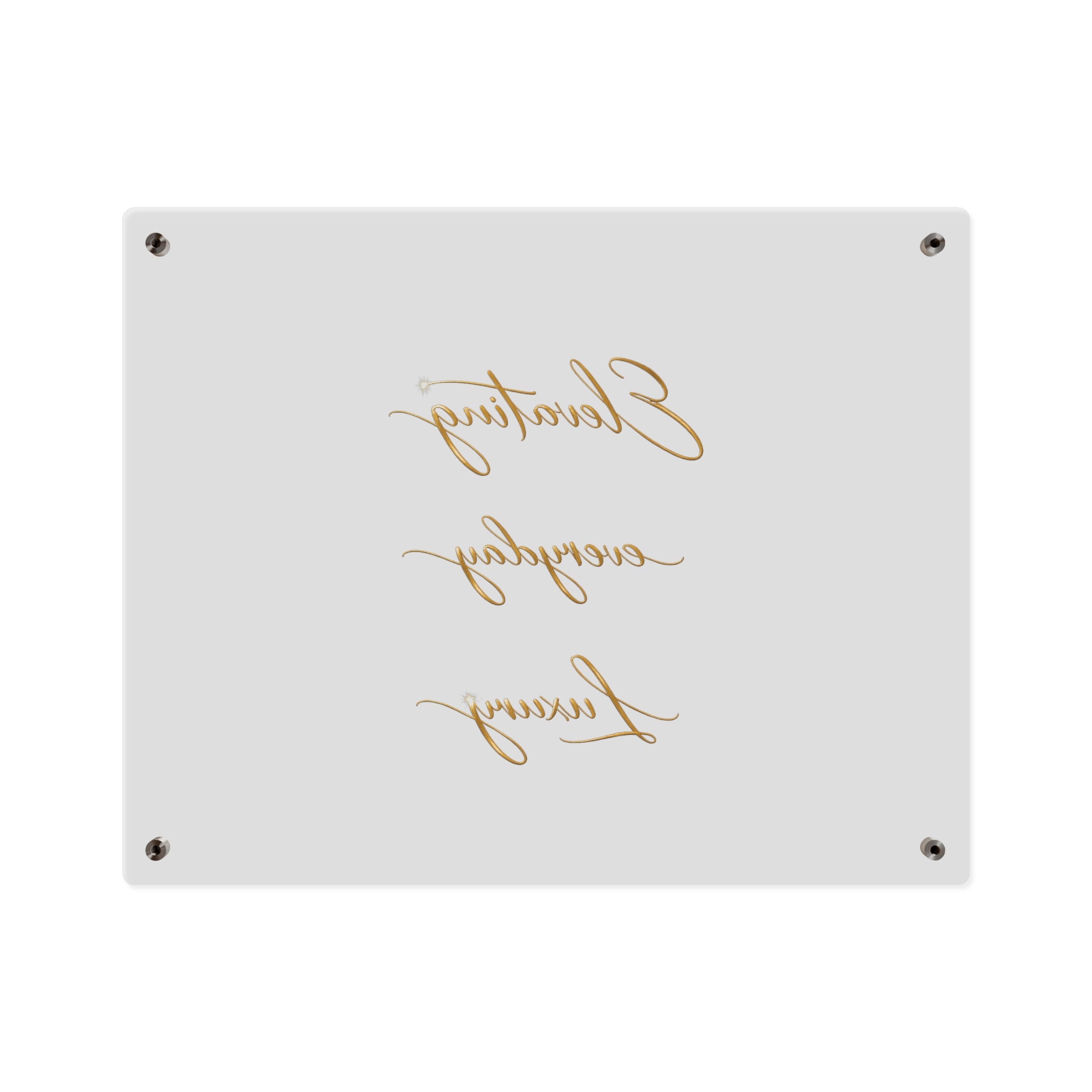 Acrylic Wall Art Panel — “Elevating Everyday Luxury” Gold Script Decorative Sign