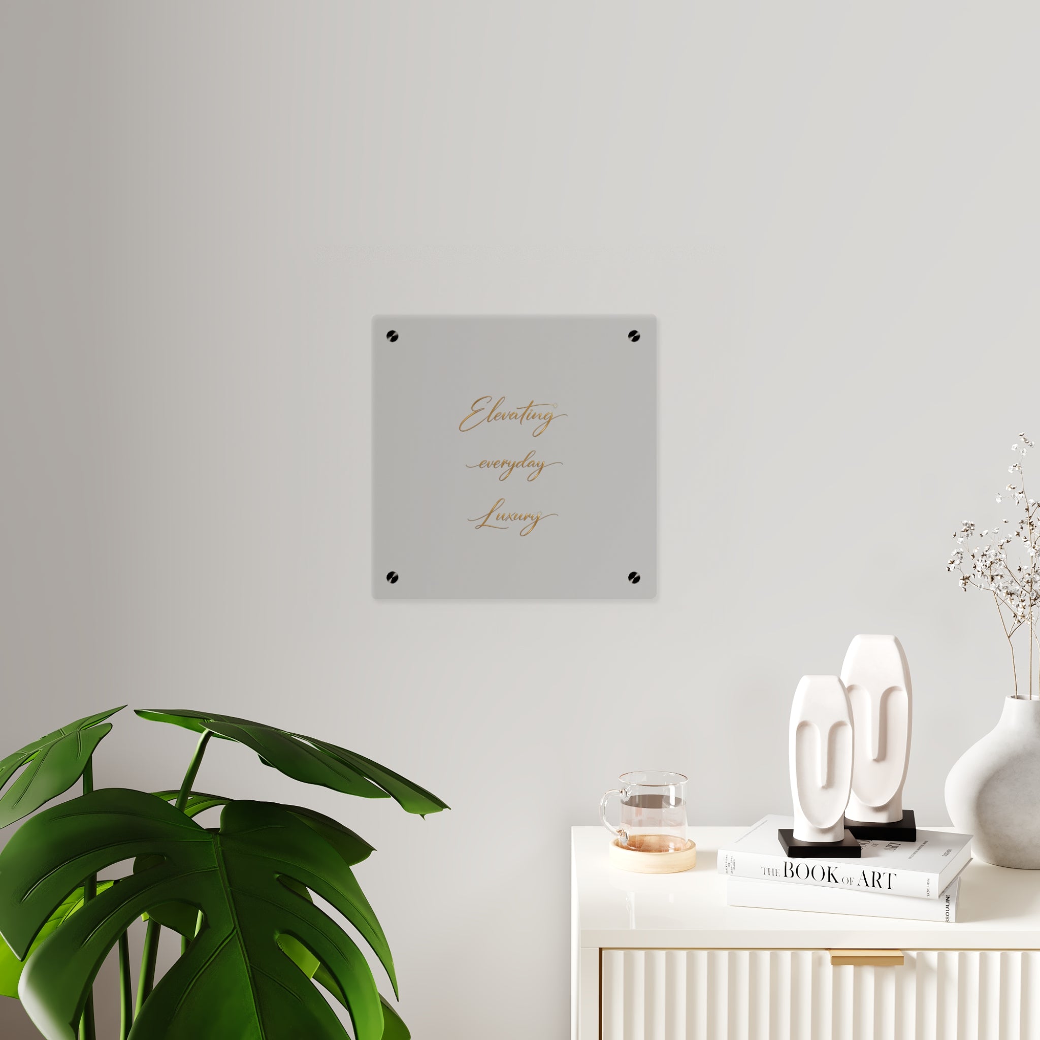 Acrylic Wall Art Panel — “Elevating Everyday Luxury” Gold Script Decorative Sign