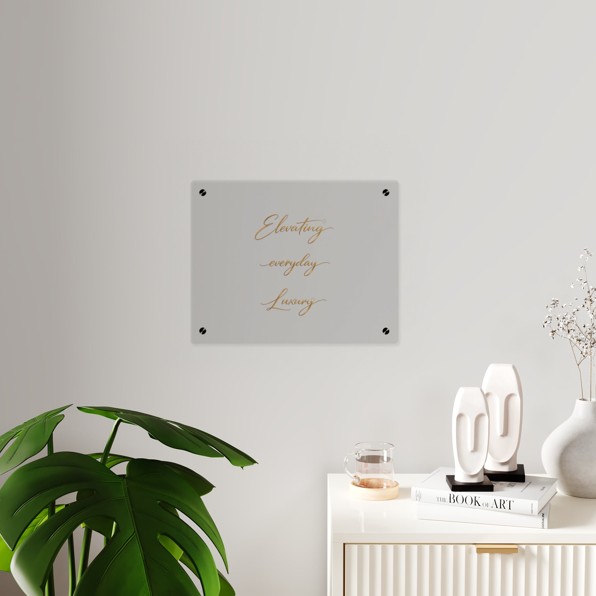 Acrylic Wall Art Panel — “Elevating Everyday Luxury” Gold Script Decorative Sign